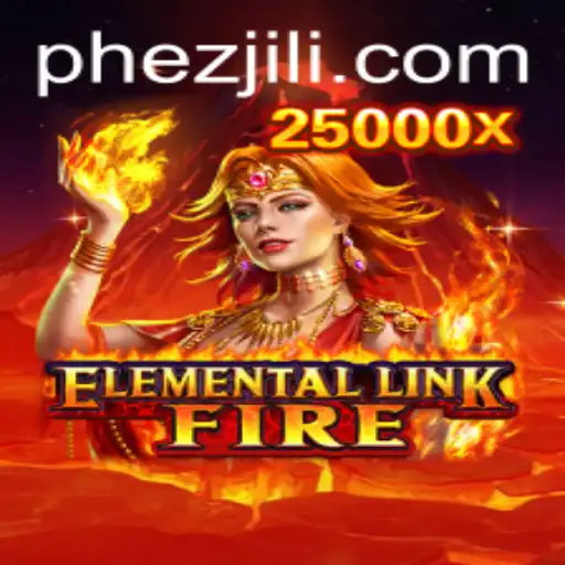 ElementalLinkFire: Unleashing the Power of Elements with Ezjili