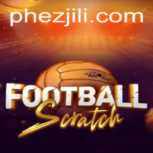 Discover the Thrilling World of FootballScratch: The Ezjili Experience
