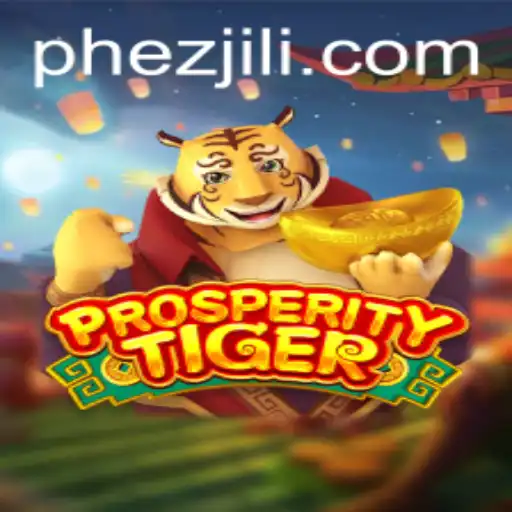 Discover ProsperityTiger: An Immersive Adventure in the World of Ezjili